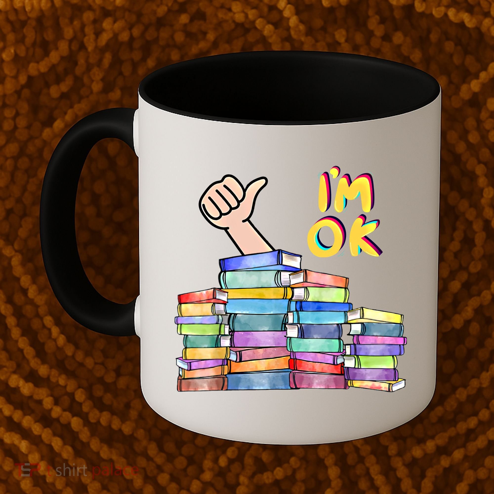 Funny I'm Ok Reading Books Nerd National Book Day Lover Gift Coffee Mug