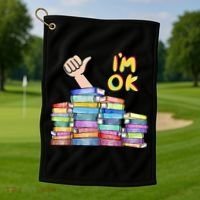 Funny I'm Ok Reading Books Nerd National Book Day Lover Gift Golf Towel thumb 1