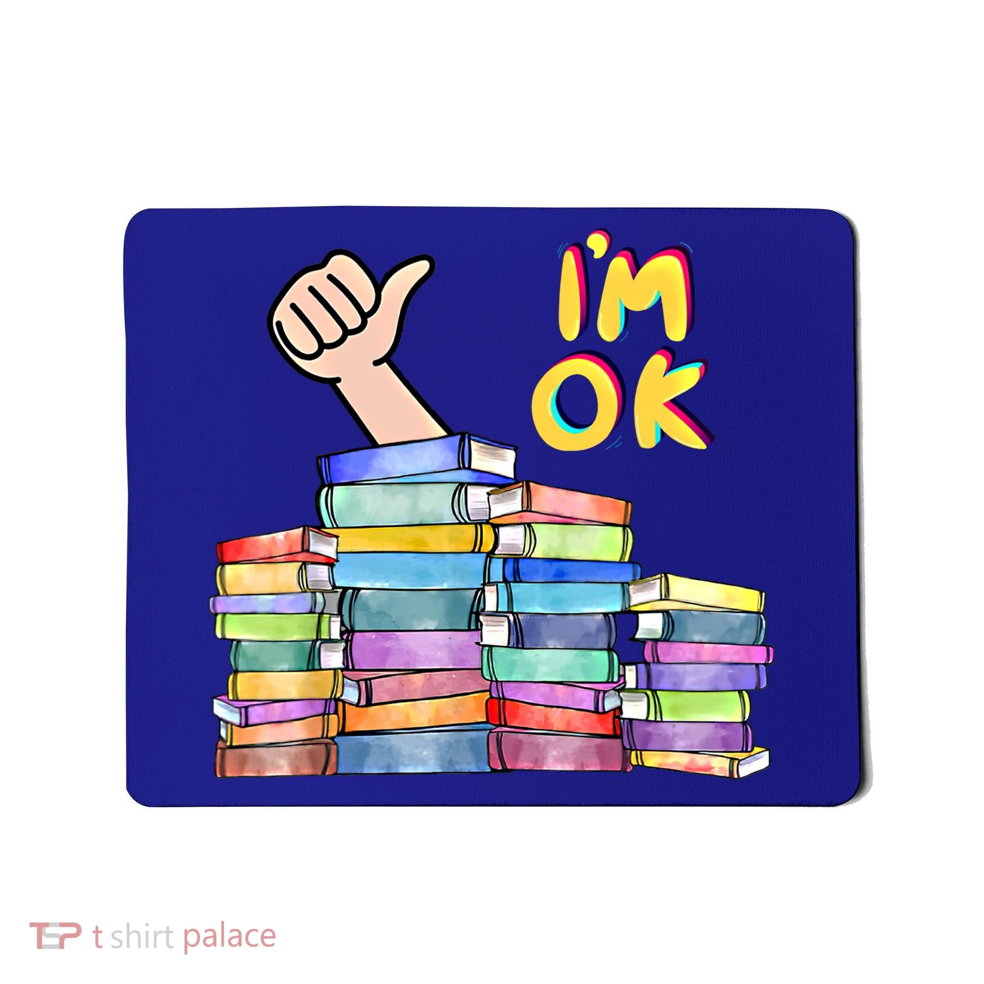 Funny I'm Ok Reading Books Nerd National Book Day Lover Gift Mousepad
