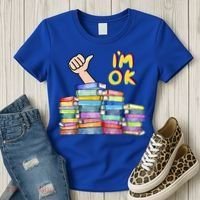 Funny I'm Ok Reading Books Nerd National Book Day Lover Gift Women's T-Shirt thumb 3