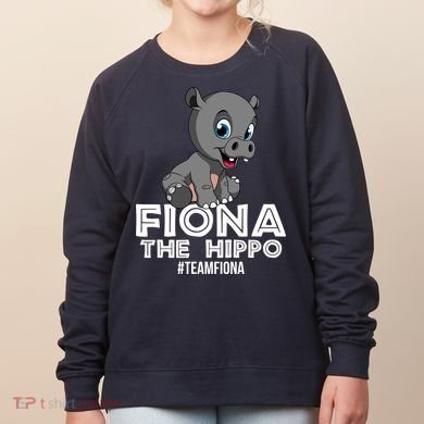 Fiona The Hippo #TeamFiona Hippopotamus Zoo Women's Sweatshirt