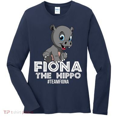 Fiona The Hippo #TeamFiona Hippopotamus Zoo Women's Long Sleeve Shirt