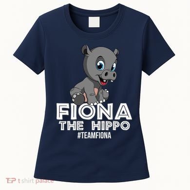Fiona The Hippo #TeamFiona Hippopotamus Zoo Women's T-Shirt