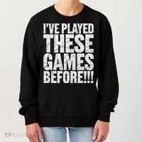 Funny IVe Played These Games Before Gift Women's Sweatshirt thumb 0