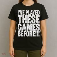 Funny IVe Played These Games Before Gift T-Shirt thumb 4