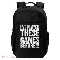 Funny IVe Played These Games Before Gift Backpack thumb 0