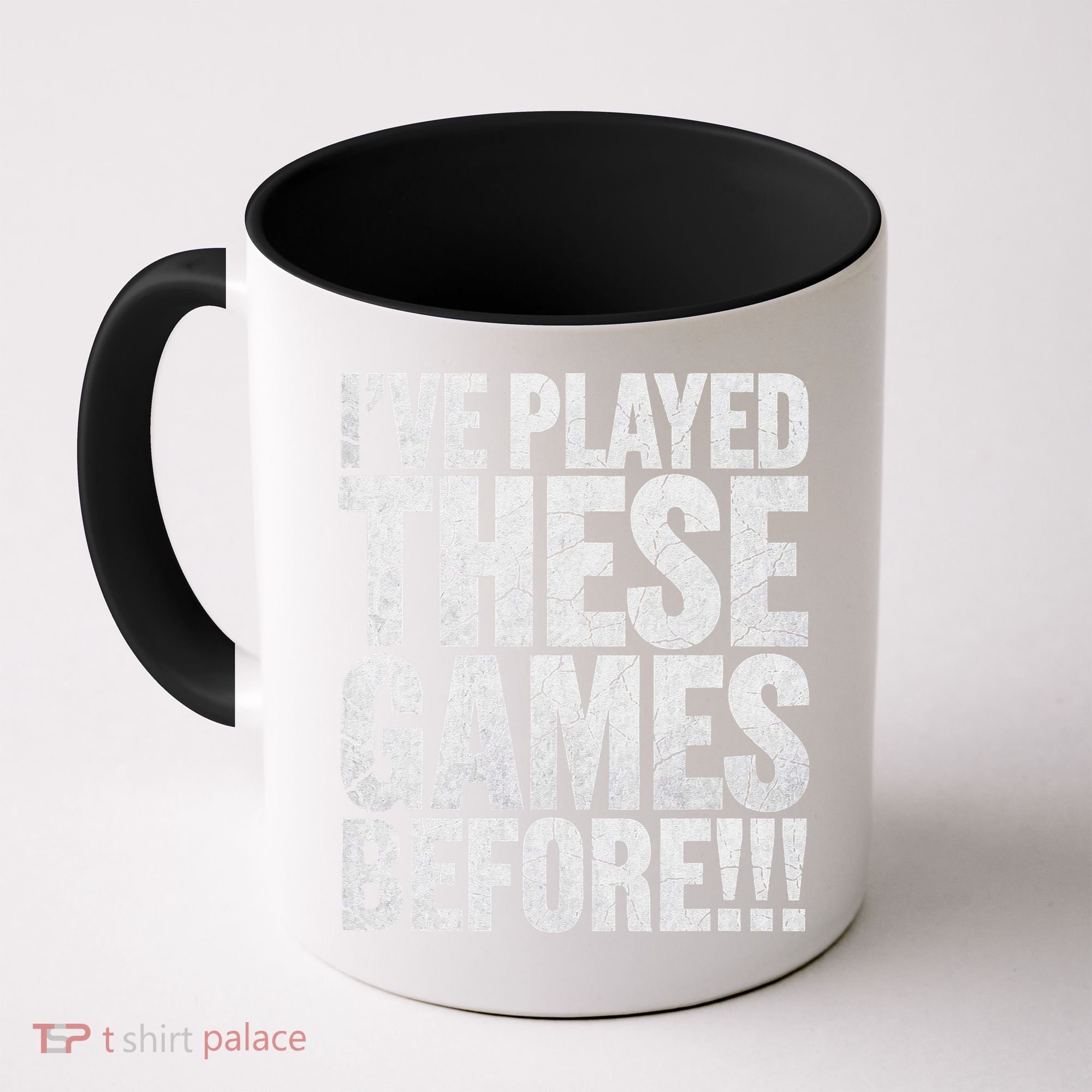 Funny IVe Played These Games Before Gift Coffee Mug