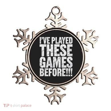 Funny IVe Played These Games Before Gift Ornament