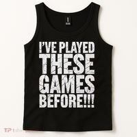 Funny IVe Played These Games Before Gift Tank Top thumb 2