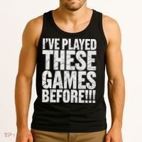 Funny IVe Played These Games Before Gift Tank Top thumb 3