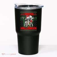 Funny I Prefer Halloween Skeleton Ugly Christmas Sweater Tumbler thumb 0