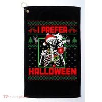 Funny I Prefer Halloween Skeleton Ugly Christmas Sweater Golf Towel thumb 0