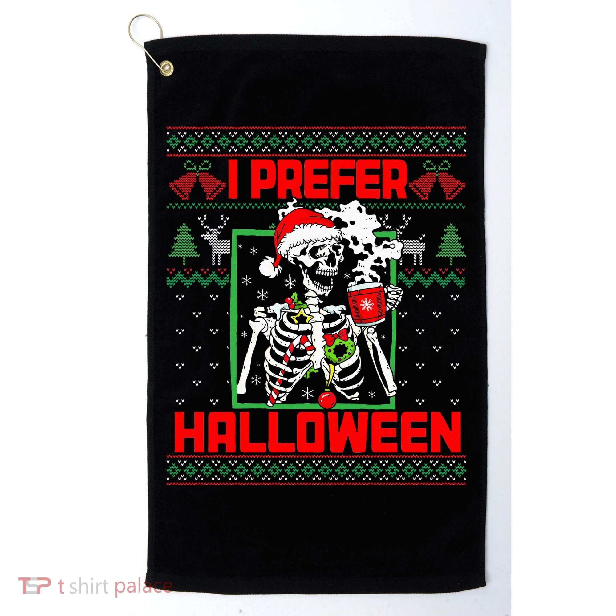 Funny I Prefer Halloween Skeleton Ugly Christmas Sweater Golf Towel