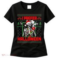 Funny I Prefer Halloween Skeleton Ugly Christmas Sweater Women's T-Shirt thumb 0