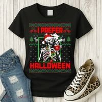 Funny I Prefer Halloween Skeleton Ugly Christmas Sweater Women's T-Shirt thumb 3