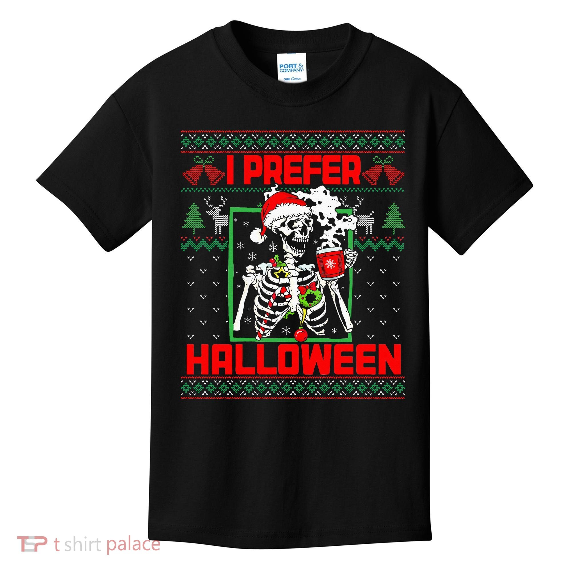 Funny I Prefer Halloween Skeleton Ugly Christmas Sweater Kids T-Shirt
