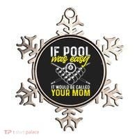 Funny If Pool Was Easy Billiard Player Gift Ornament thumb 0
