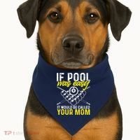 Funny If Pool Was Easy Billiard Player Gift USA-Made Doggie Bandana thumb 1