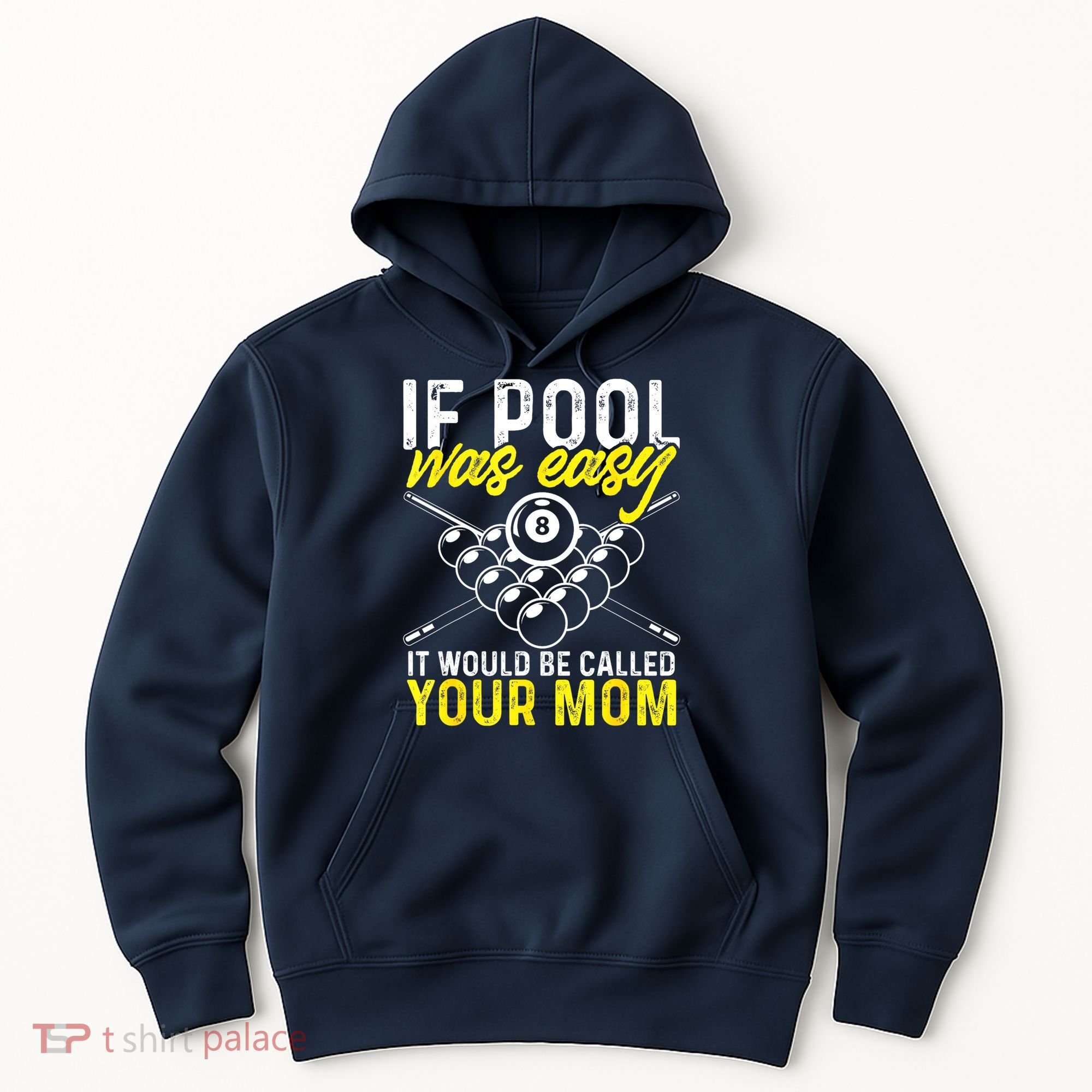 Funny If Pool Was Easy Billiard Player Gift Hoodie