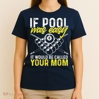 Funny If Pool Was Easy Billiard Player Gift T-Shirt thumb 4