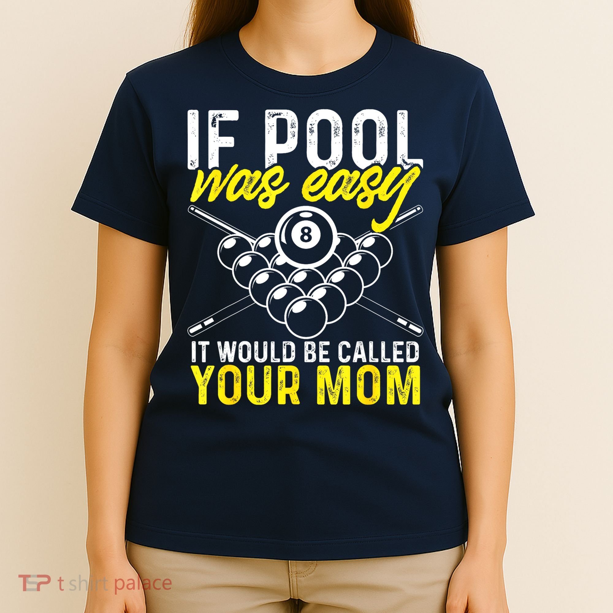 Funny If Pool Was Easy Billiard Player Gift T-Shirt