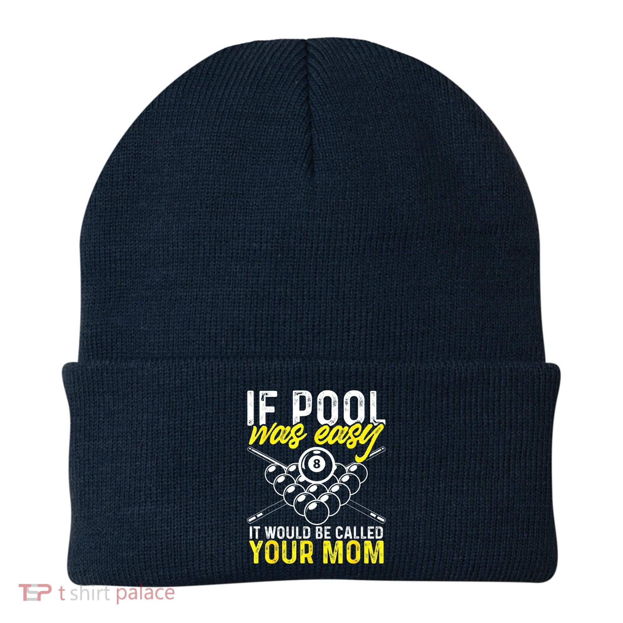 Funny If Pool Was Easy Billiard Player Gift Beanie