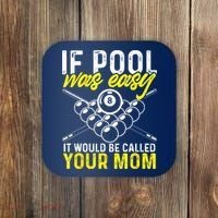 Funny If Pool Was Easy Billiard Player Gift Coaster thumb 0