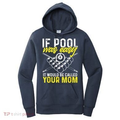 Funny If Pool Was Easy Billiard Player Gift Women's Hoodie