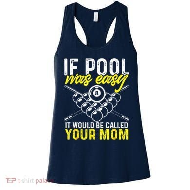 Funny If Pool Was Easy Billiard Player Gift Women's Tank Top