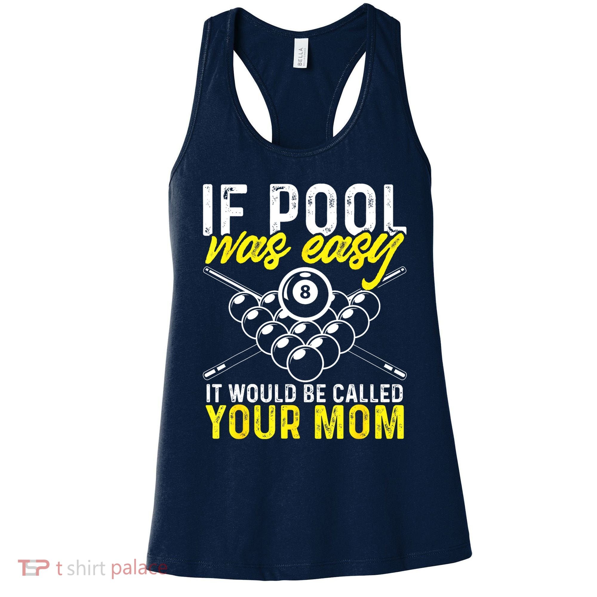 Funny If Pool Was Easy Billiard Player Gift Women's Tank Top
