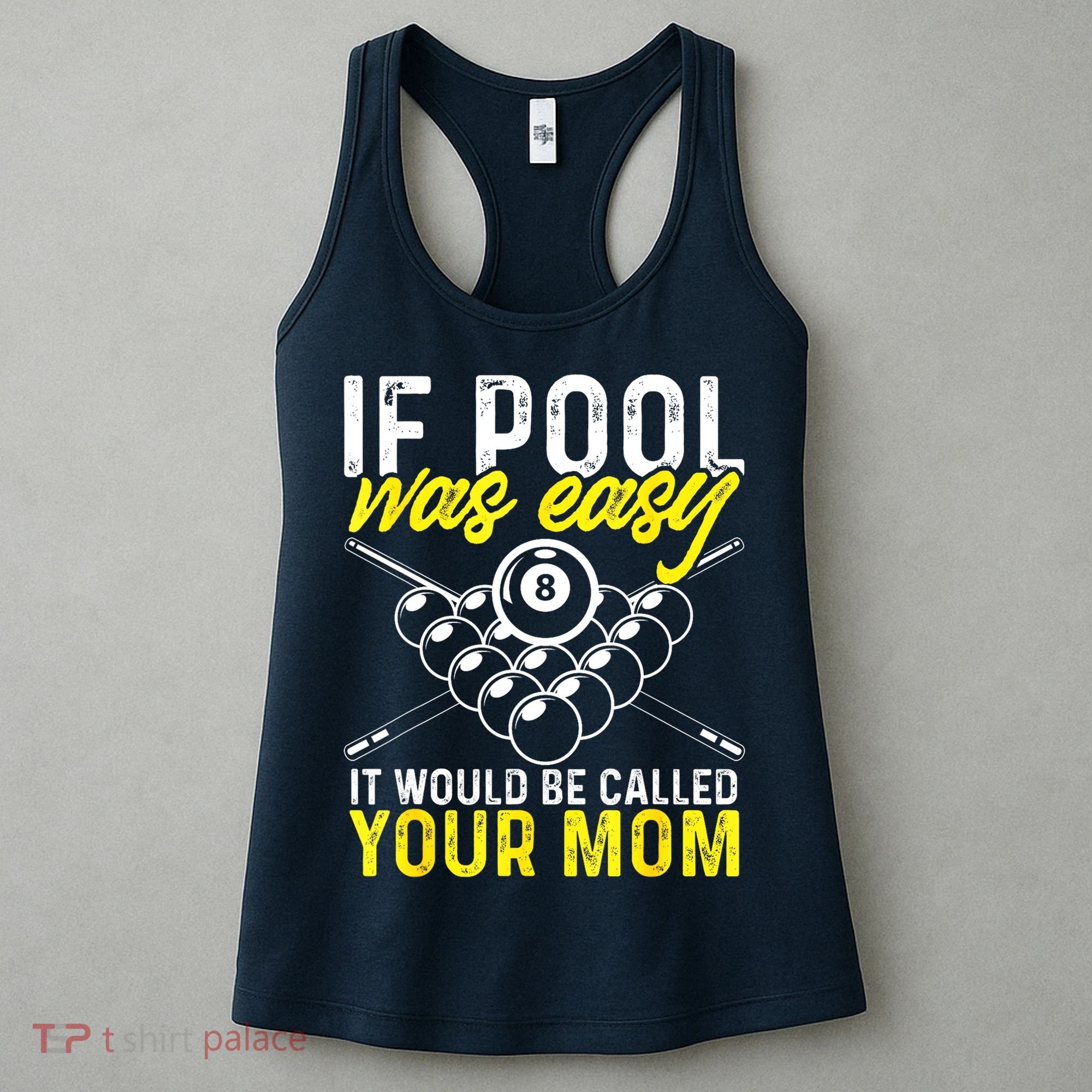 Funny If Pool Was Easy Billiard Player Gift Women's Tank Top