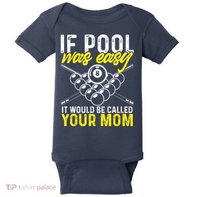 Funny If Pool Was Easy Billiard Player Gift Baby Bodysuit