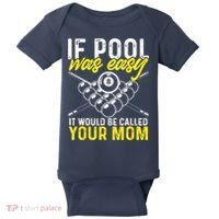 Funny If Pool Was Easy Billiard Player Gift Baby Bodysuit thumb 0