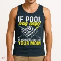 Funny If Pool Was Easy Billiard Player Gift Tank Top thumb 3