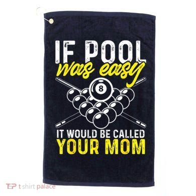 Funny If Pool Was Easy Billiard Player Gift Golf Towel