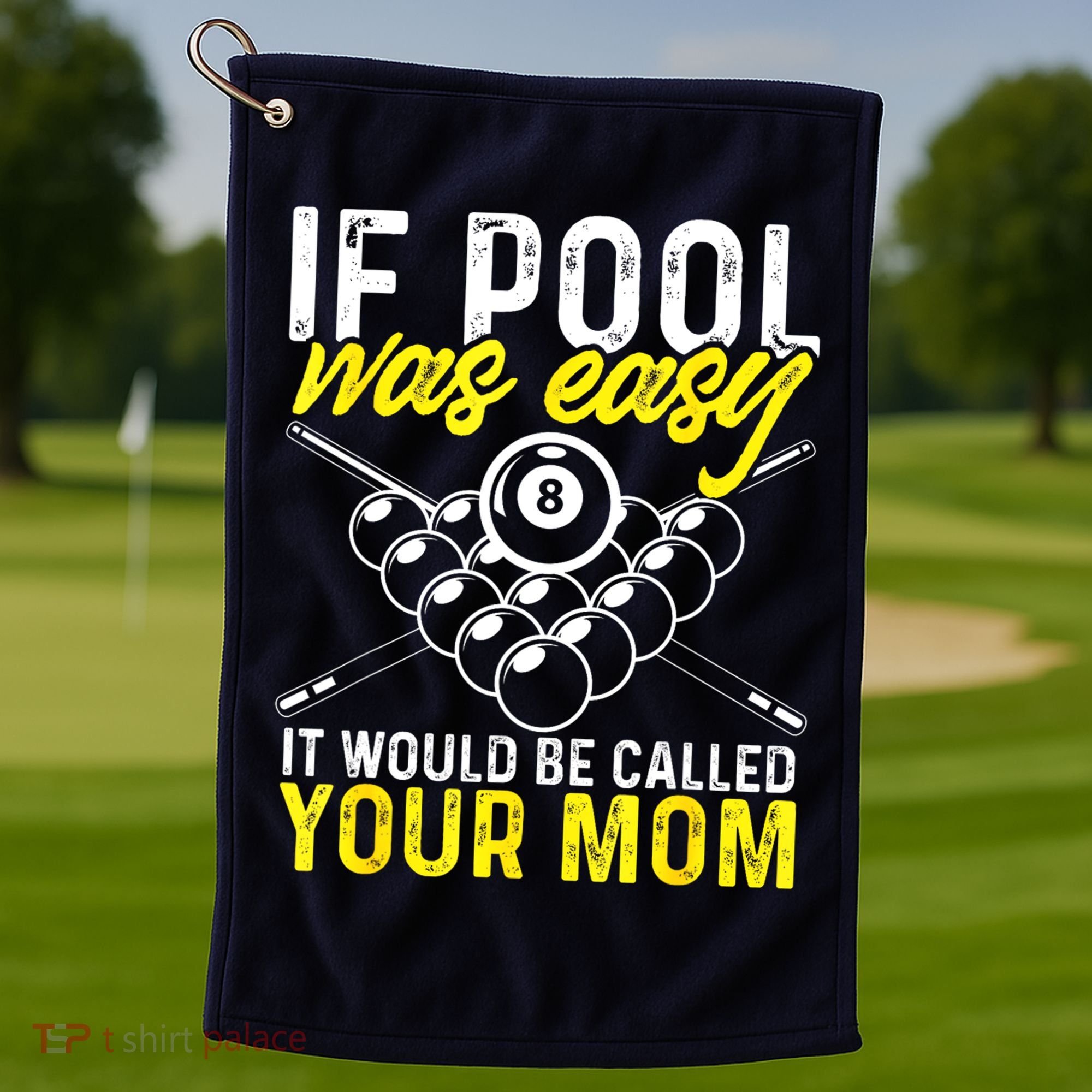 Funny If Pool Was Easy Billiard Player Gift Golf Towel