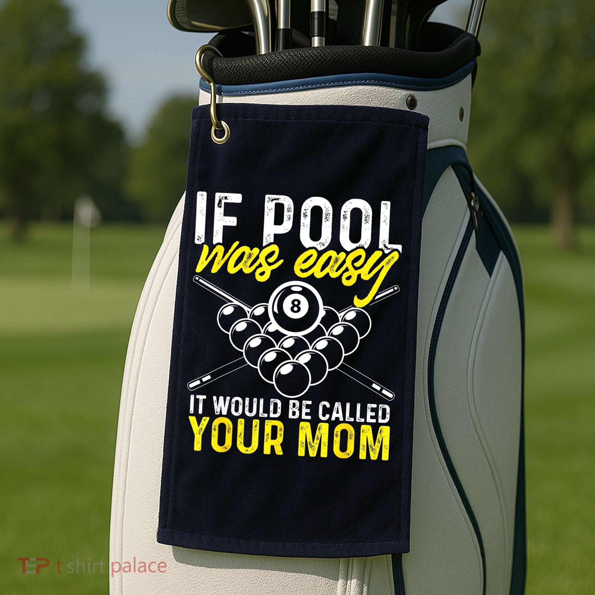 Funny If Pool Was Easy Billiard Player Gift Golf Towel