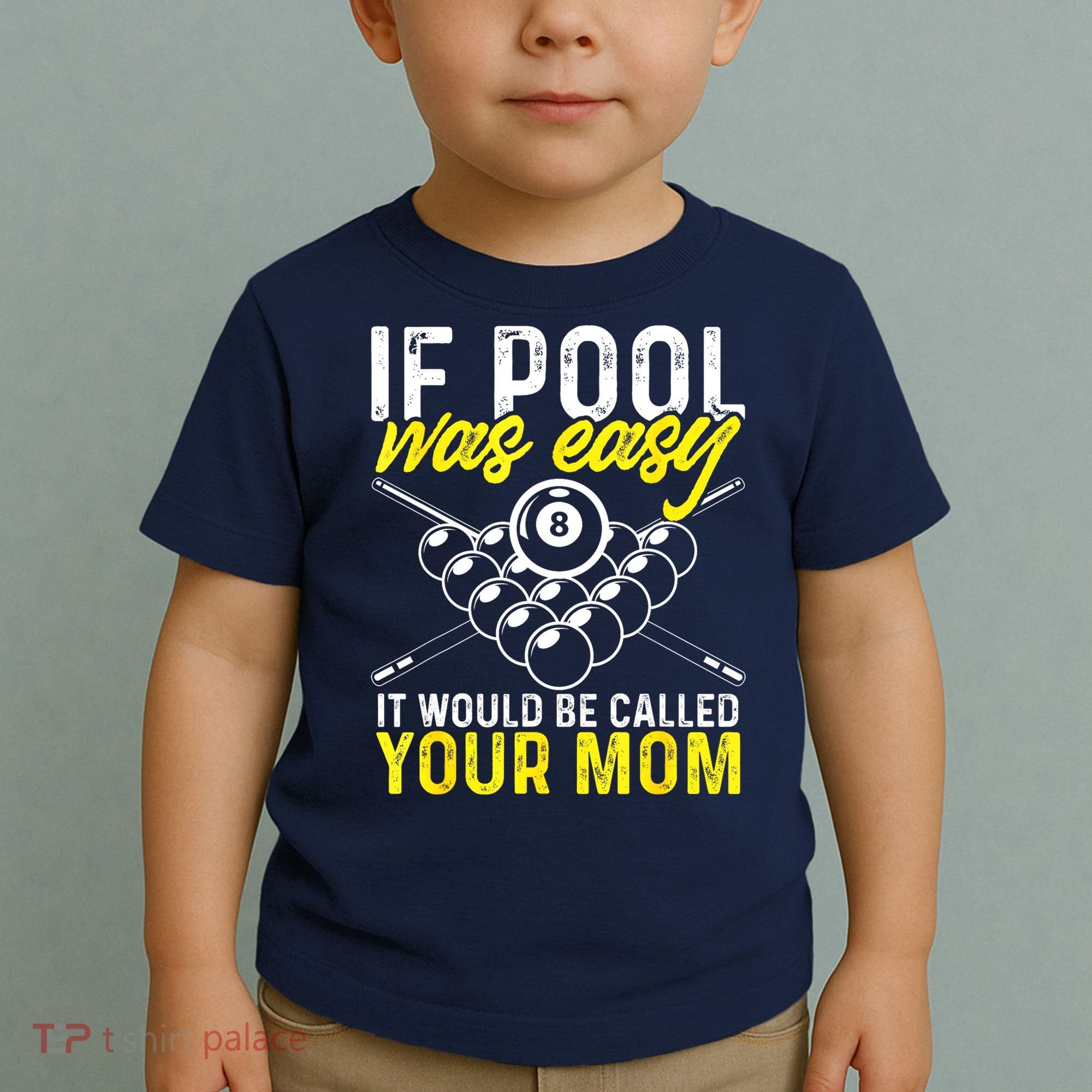 Funny If Pool Was Easy Billiard Player Gift Toddler T-Shirt