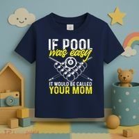 Funny If Pool Was Easy Billiard Player Gift Toddler T-Shirt thumb 3