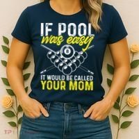 Funny If Pool Was Easy Billiard Player Gift Women's T-Shirt thumb 2