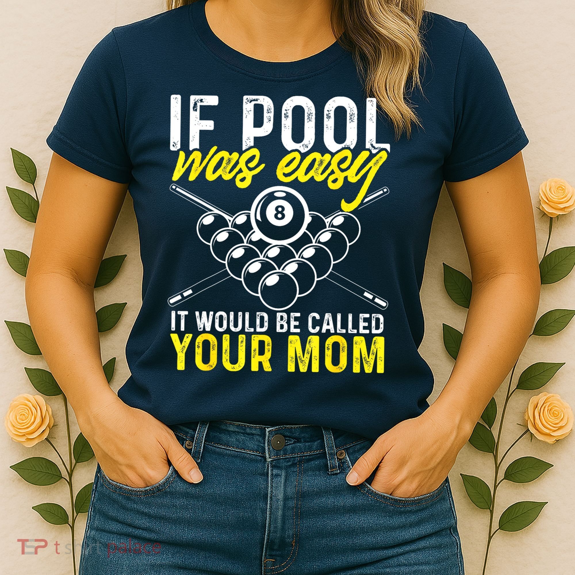 Funny If Pool Was Easy Billiard Player Gift Women's T-Shirt