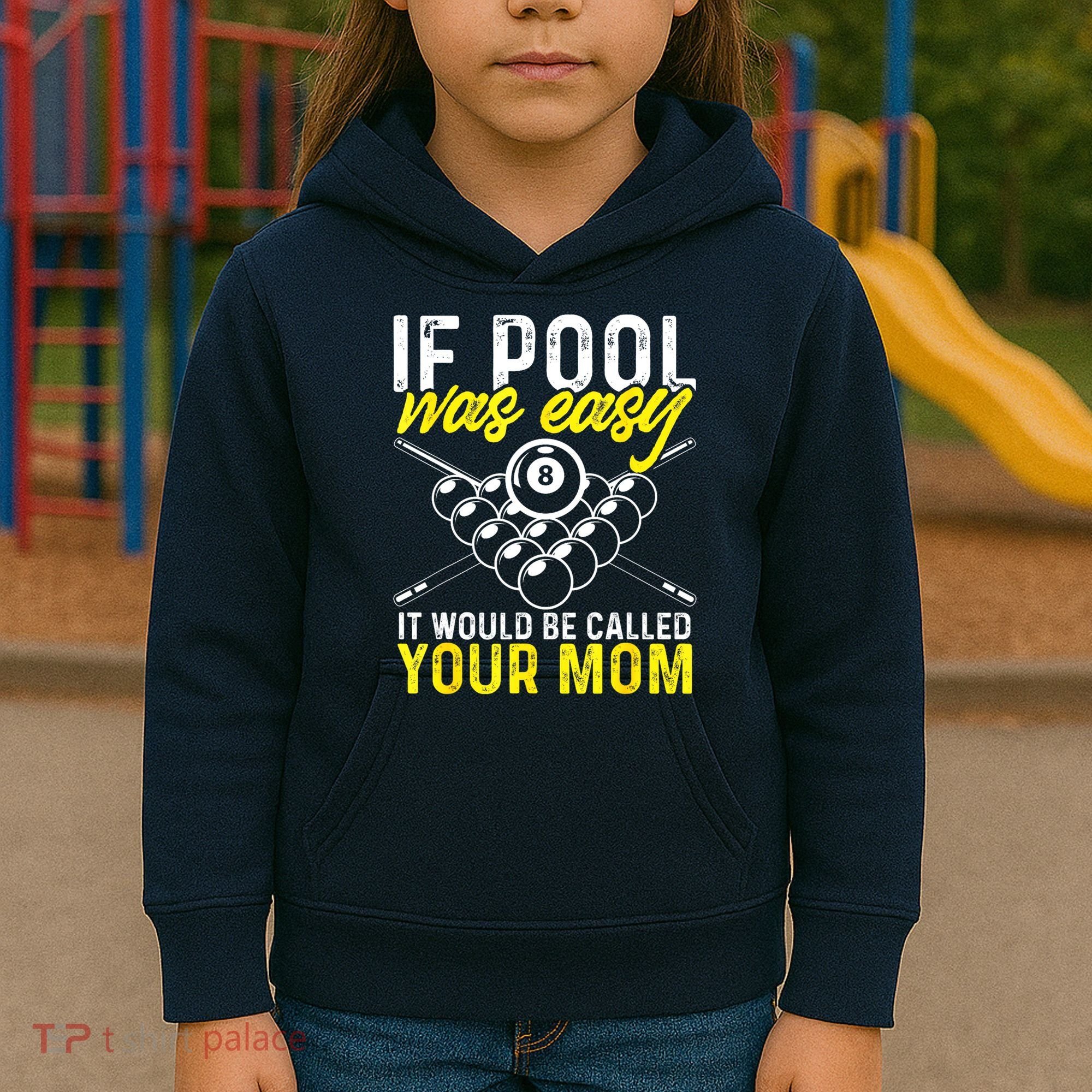 Funny If Pool Was Easy Billiard Player Gift Kids Hoodie