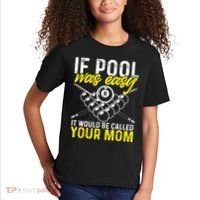 Funny If Pool Was Easy Billiard Player Gift Kids T-Shirt thumb 2