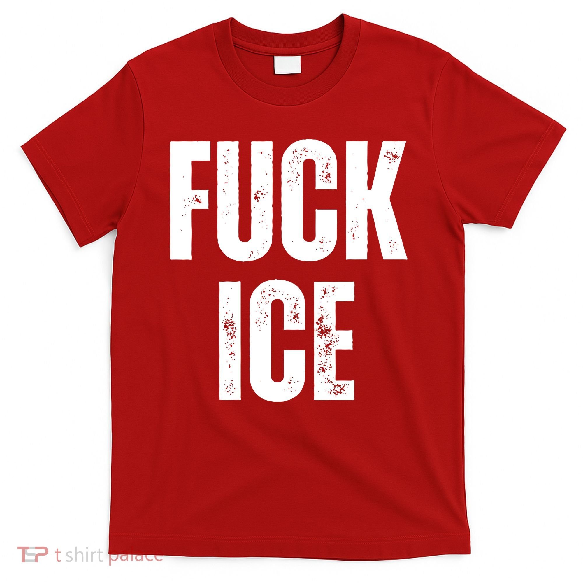 Fuck Ice Protest & Resist Support Immigrants T-Shirt