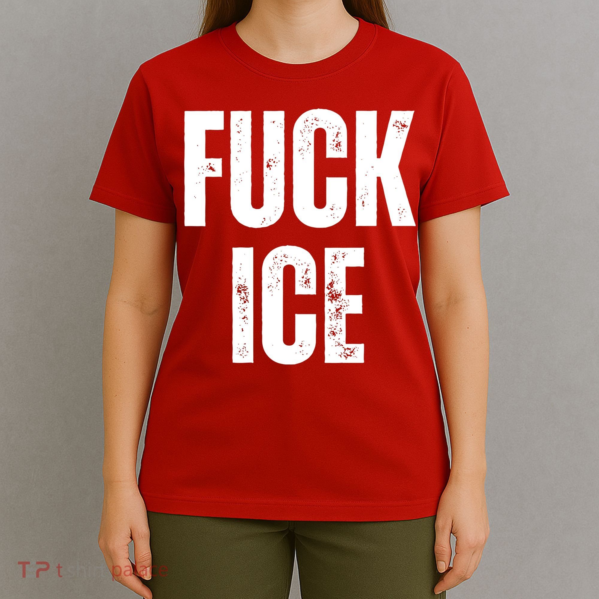 Fuck Ice Protest & Resist Support Immigrants T-Shirt