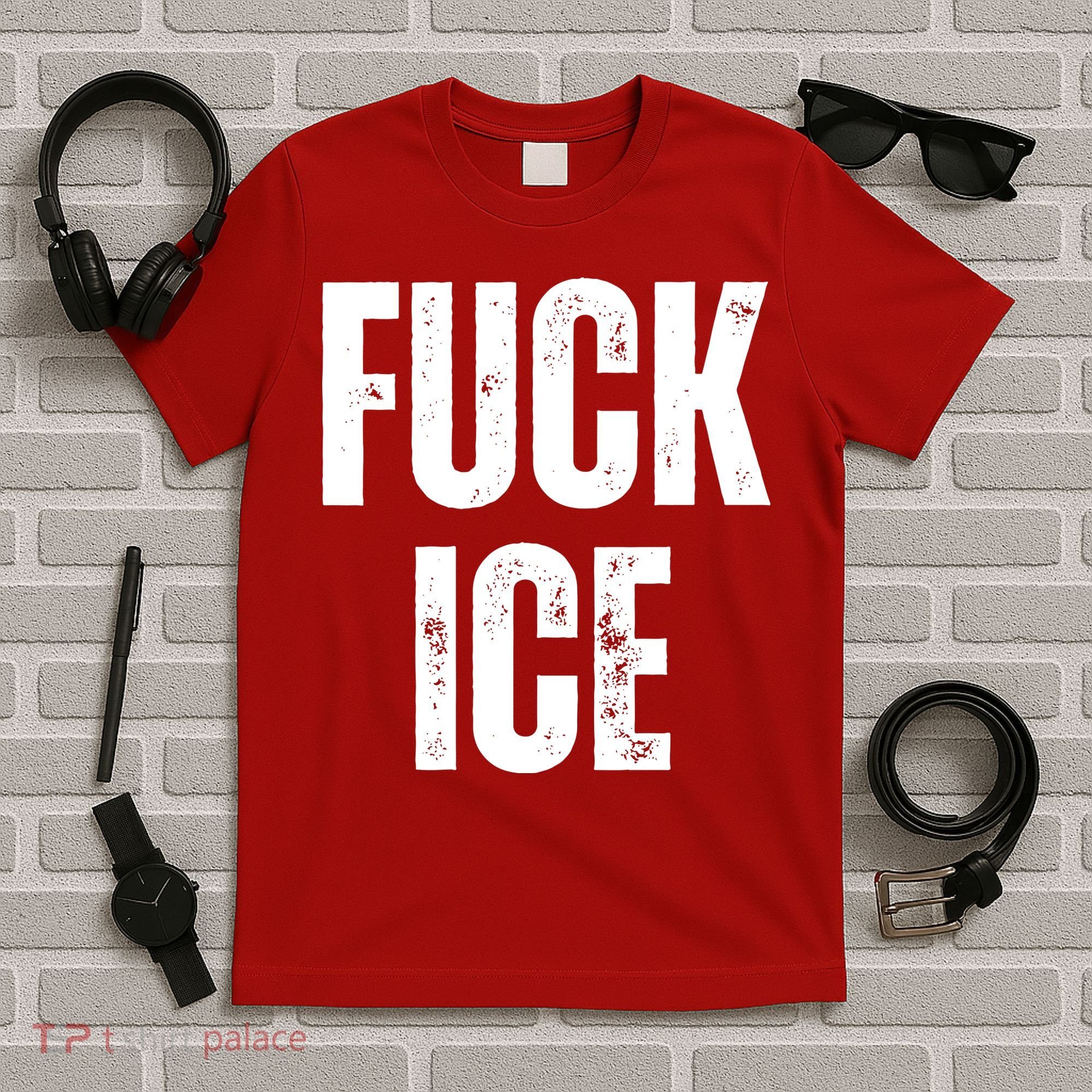 Fuck Ice Protest & Resist Support Immigrants T-Shirt