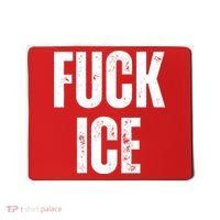 Fuck Ice Protest & Resist Support Immigrants Mousepad thumb 0