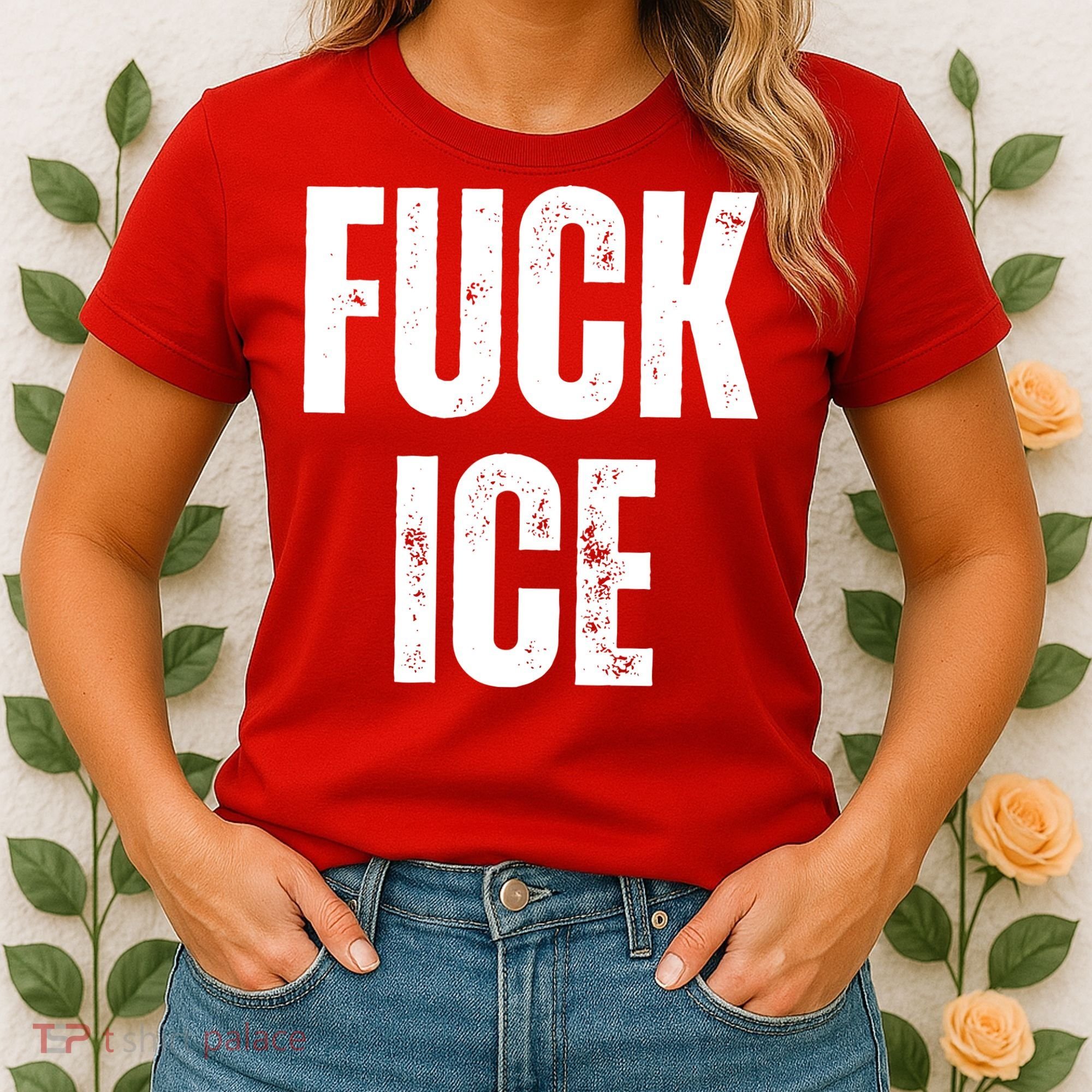 Fuck Ice Protest & Resist Support Immigrants Women's T-Shirt