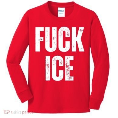 Fuck Ice Protest & Resist Support Immigrants Kids Long Sleeve Shirt