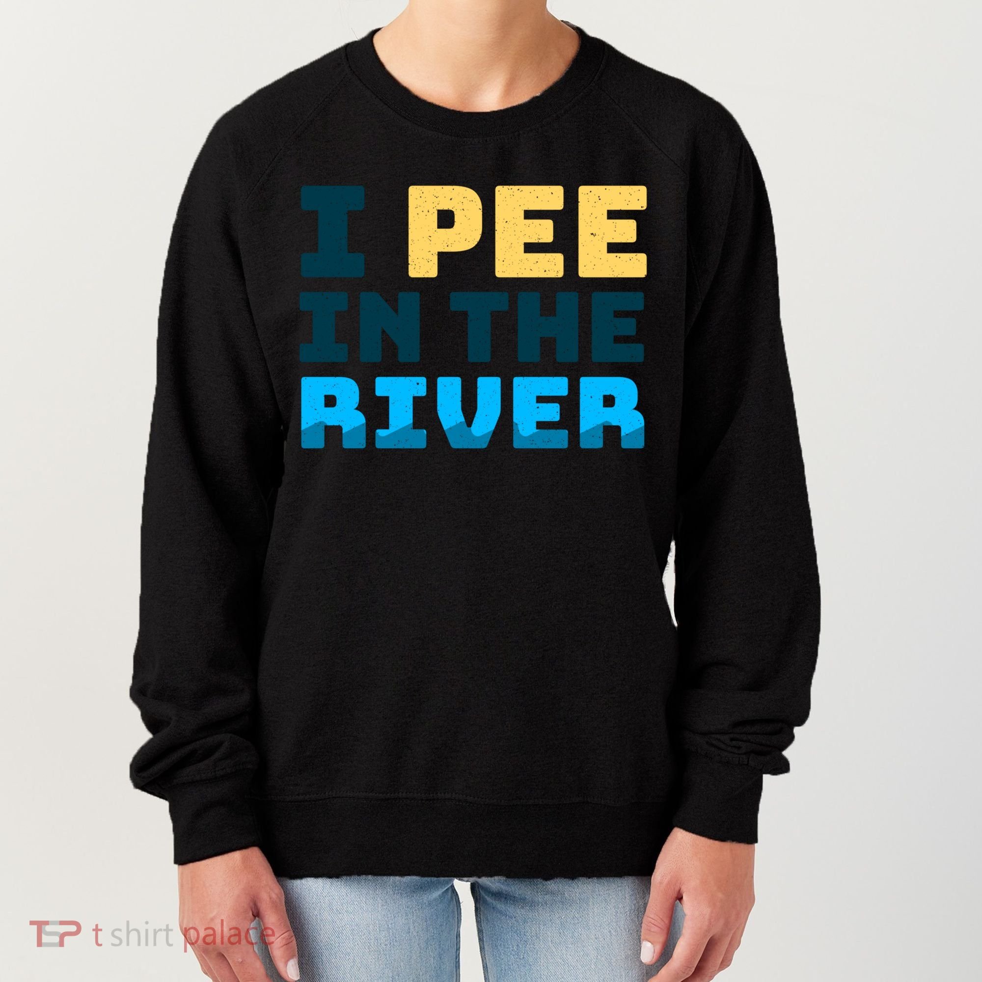 Funny I Pee In The River Summer Tubing Family Float Trip Gift Women's Sweatshirt